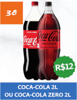 38 - Coca-Cola 2L ou Coca-Cola Zero 2L - R$ 12,00