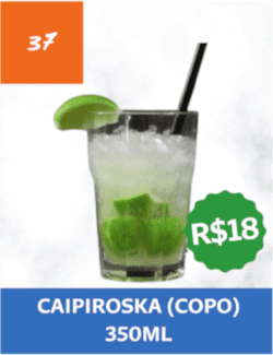 37 - Caipiroska (copo) 350ml - R$ 18,00