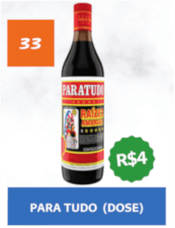 33 - Para Tudo (dose) - R$ 4,00
