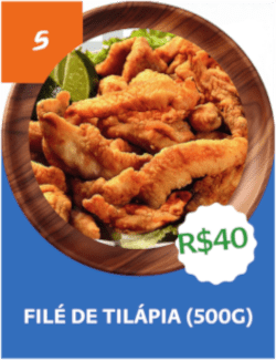 05 - Filé de tilápia (500g) - R$ 40,00