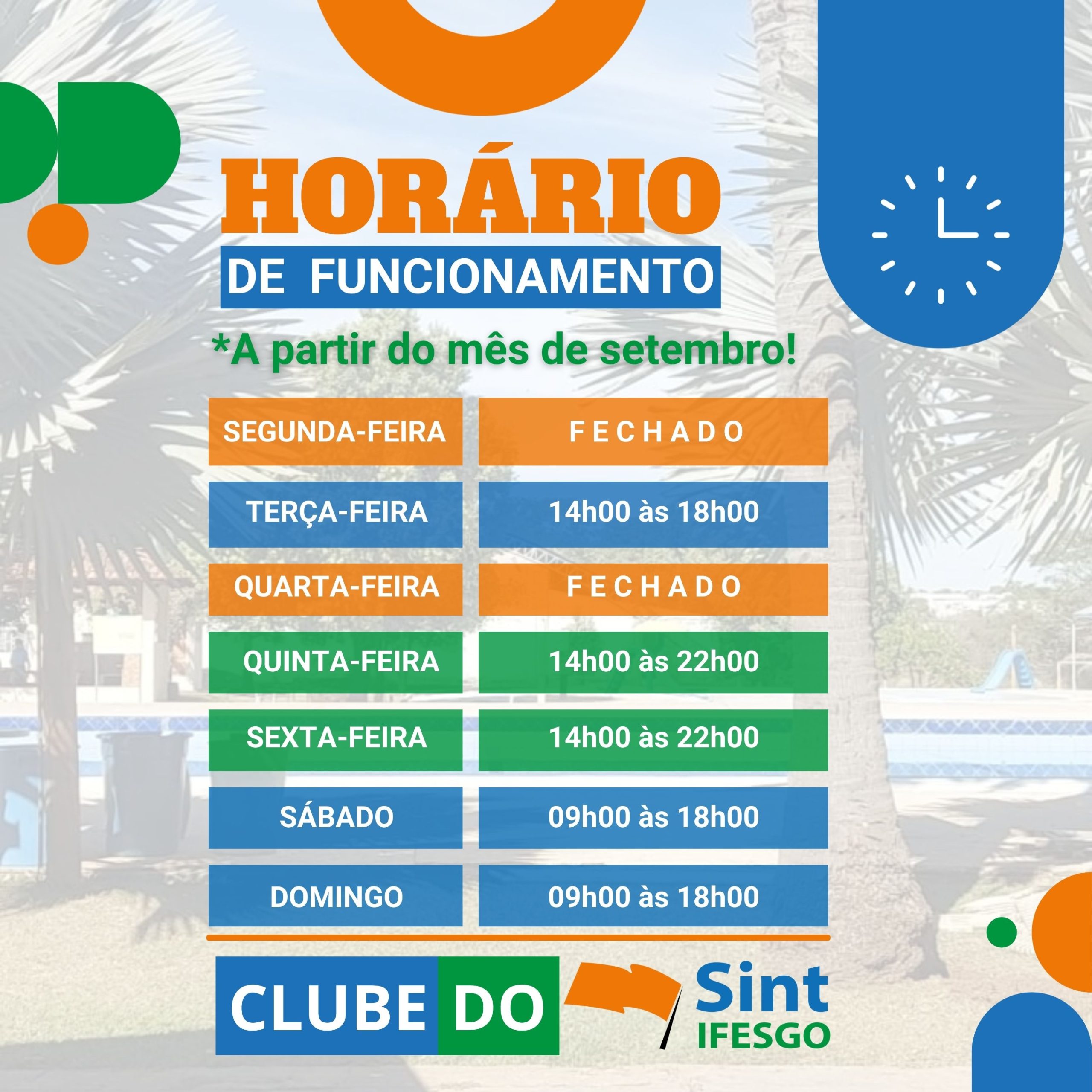 Card informativo “Horário de Funcionamento” do Clube do Sint IFESGO (a partir de setembro): seg. e qua. fechado; ter. 14h00–18h00; qui. e sex. 14h00–22h00; sáb. e dom. 09h00–18h00; fundo com piscina.